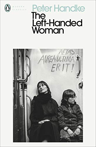 Book The Left-Handed Woman: Peter Handke (Penguin Modern Classics) free