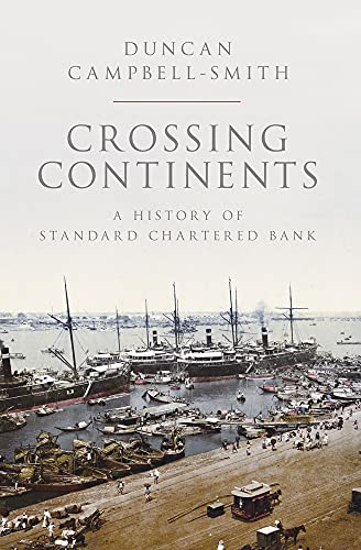 Book Crossing Continents: A History of Standard Chartered Bank free