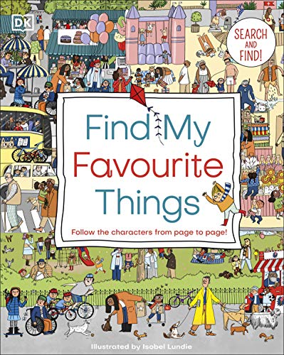 Book Find My Favourite Things: Search and find! Follow the characters from page to page! (Activity) free