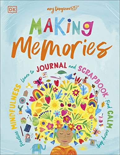 Book Making Memories: Practice Mindfulness, Learn to Journal and Scrapbook, Find Calm Every Day free
