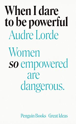 Book AUDRE LORDE WHEN I DARE TO BE POWERFUL /ANGLAIS (GREAT IDEAS) free