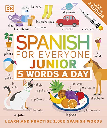 Book Spanish for Everyone Junior 5 Words a Day: Learn and Practise 1,000 Spanish Words free