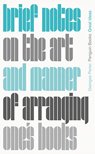 Book Brief Notes on the Art and Manner of Arranging One's Books (Penguin Great Ideas) free