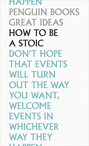 Book How to Be a Stoic (Penguin Great Ideas) free