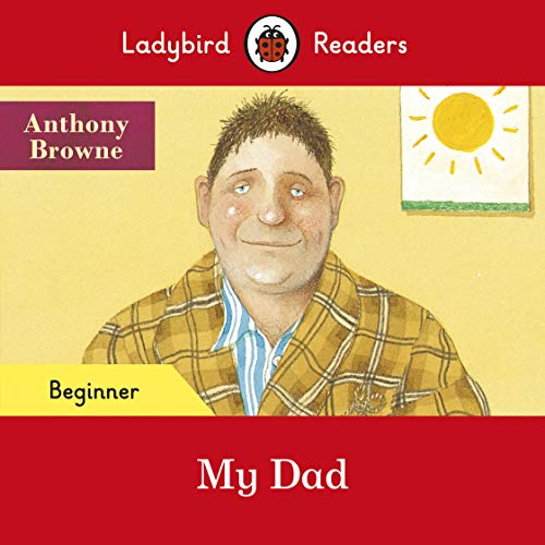 Book Ladybird Readers Beginner Level - My Dad (ELT Graded Reader) free