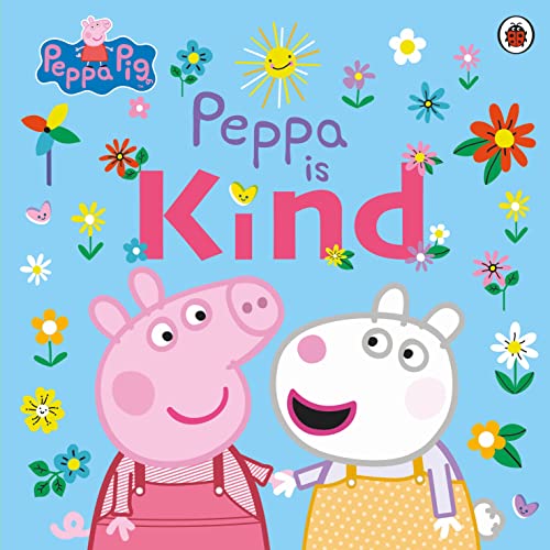 Book Peppa Pig: Peppa Is Kind free