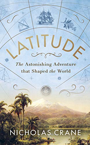 Book Latitude: The Astonishing Adventure that Shaped the World free