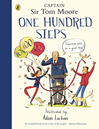 Book One Hundred Steps: The Story of Captain Sir Tom Moore free