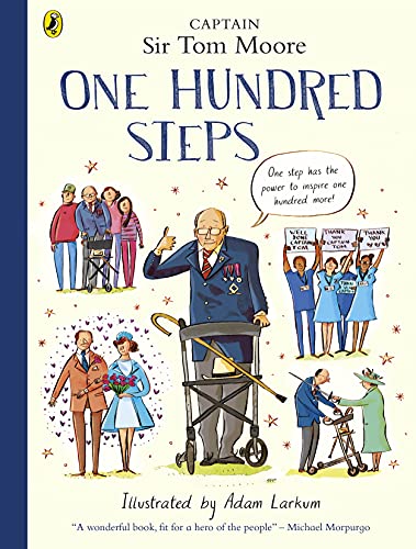 Book One Hundred Steps: The Story of Captain Sir Tom Moore free