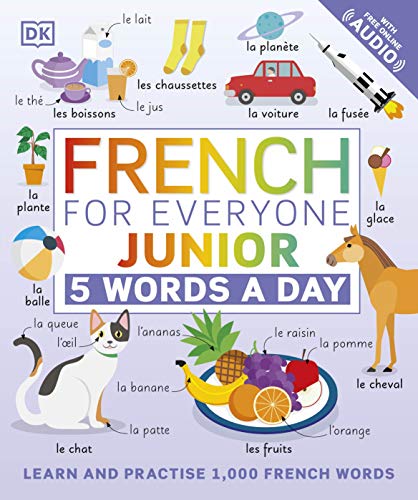 Book French for Everyone Junior 5 Words a Day: Learn and Practise 1,000 French Words free