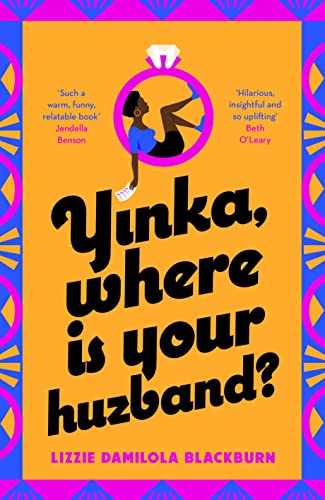 Book Yinka, Where is Your Huzband : The hilarious and heartfelt romcom everyone is talking about in 2022 free