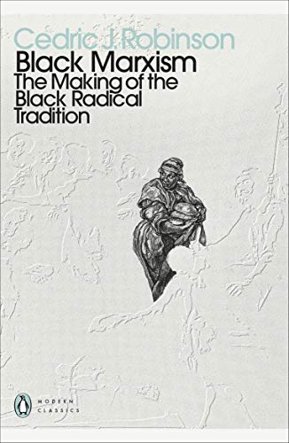 Book Black Marxism: The Making of the Black Radical Tradition free