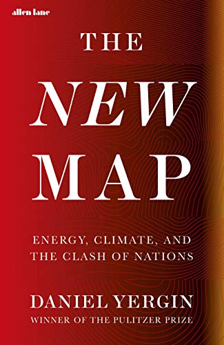 Book The New Map: Energy, Climate, and the Clash of Nations free