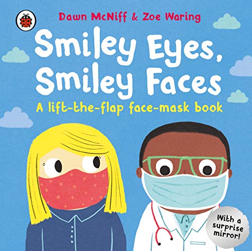 Book Smiley Eyes, Smiley Faces: A lift-the-flap face-mask book free