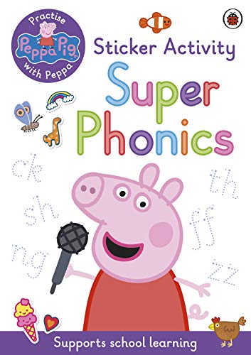 Book Peppa Pig: Practise with Peppa: Super Phonics: Sticker Book free