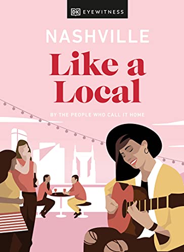 Book Nashville Like a Local: By the people who call it home (Travel Guide) free
