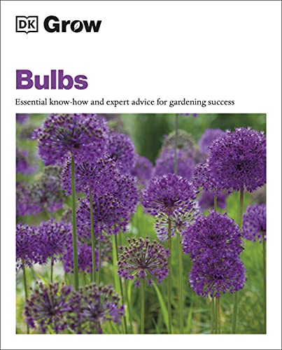 Book Grow Bulbs: Essential Know-how and Expert Advice for Gardening Success free