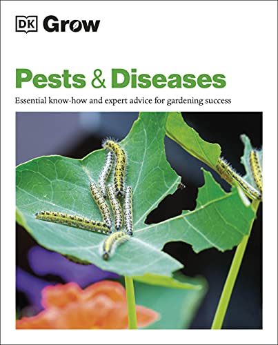 Book Grow Pests & Diseases: Essential Know-how and Expert Advice for Gardening Success free