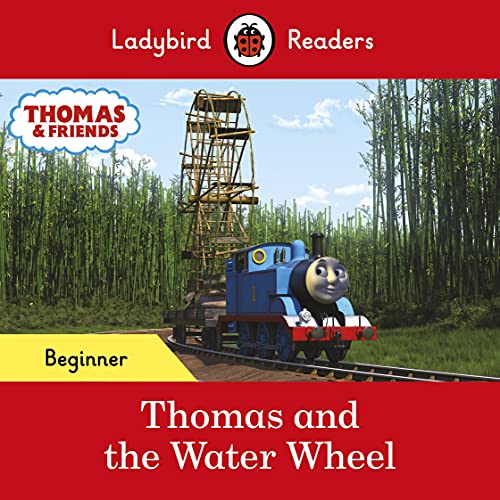 Book Ladybird Readers Beginner Level - Thomas the Tank Engine - Thomas and the Water Wheel (ELT Graded Reader) free