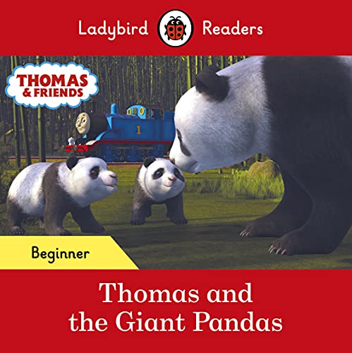 Book Ladybird Readers Beginner Level - Thomas the Tank Engine - Thomas and the Giant Pandas (ELT Graded Reader) free