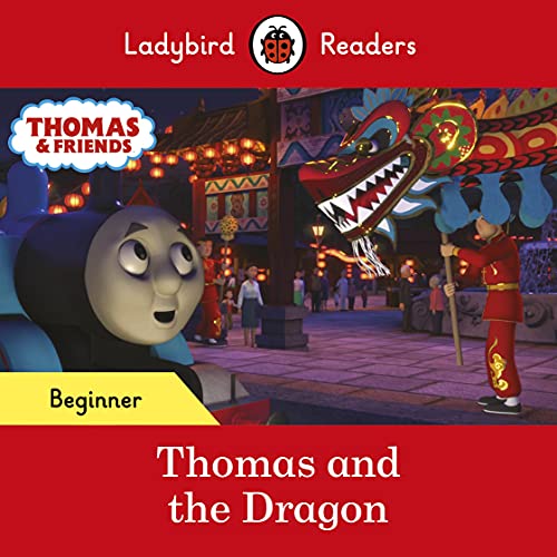 Book Ladybird Readers Beginner Level - Thomas the Tank Engine - Thomas and the Dragon (ELT Graded Reader) free