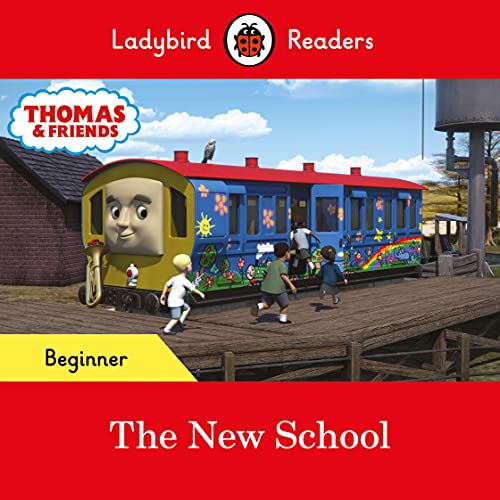 Book Ladybird Readers Beginner Level - Thomas the Tank Engine - The New School (ELT Graded Reader) free