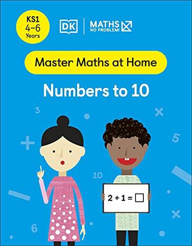 Book Maths ― No Problem! Numbers to 10, Ages 4-6 (Key Stage 1) (Master Maths At Home) free