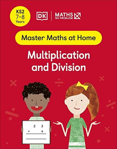 Book Maths ― No Problem! Multiplication and Division, Ages 7-8 (Key Stage 2) (Master Maths At Home) free