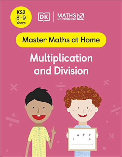 Book Maths ― No Problem! Multiplication and Division, Ages 8-9 (Key Stage 2) (Master Maths At Home) free