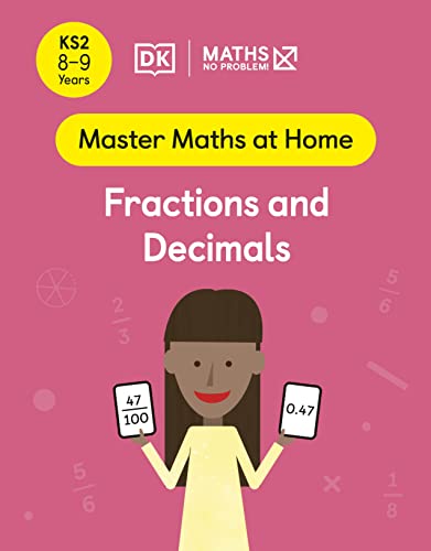 Book Maths ― No Problem! Fractions and Decimals, Ages 8-9 (Key Stage 2) (Master Maths At Home) free