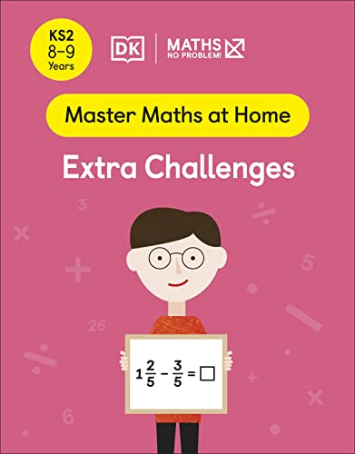 Book Maths ― No Problem! Extra Challenges, Ages 8-9 (Key Stage 2) (Master Maths At Home) free