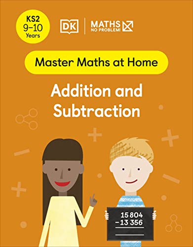 Book Maths ― No Problem! Addition and Subtraction, Ages 9-10 (Key Stage 2) (Master Maths At Home) free