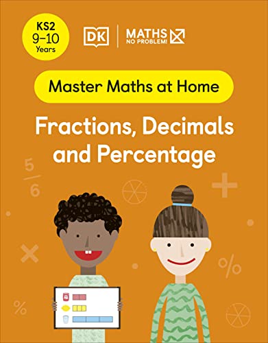Book Maths ― No Problem! Fractions, Decimals and Percentage, Ages 9-10 (Key Stage 2) (Master Maths At Home) free