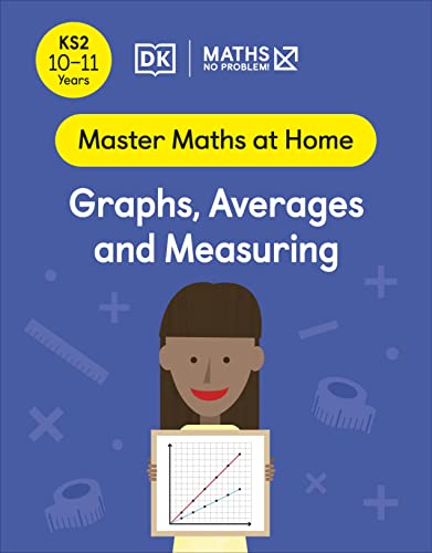 Book Maths ― No Problem! Graphs, Averages and Measuring, Ages 10-11 (Key Stage 2) (Master Maths At Home) free
