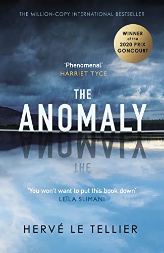 Book The Anomaly: The 1 million-copy bestseller and winner of the Prix Goncourt free
