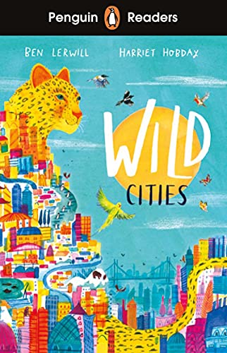 Book Penguin Readers Level 2: Wild Cities (ELT Graded Reader) free