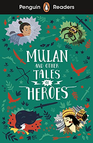 Book Penguin Readers Level 2: Mulan and Other Tales of Heroes (elt Graded Reader) free