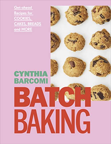 Book Batch Baking: Get-ahead Recipes for Cookies, Cakes, Breads and More free