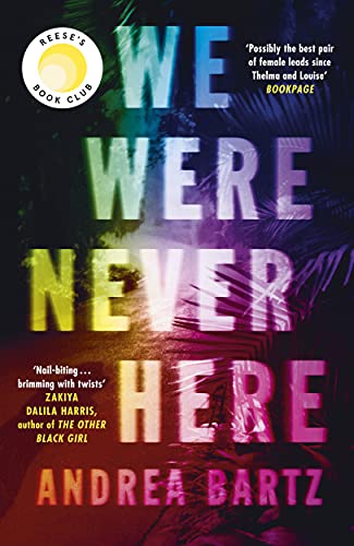 Book We Were Never Here Andrea Bartz free
