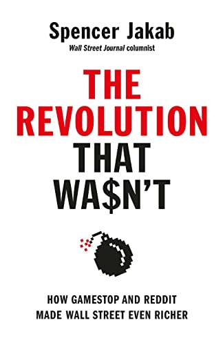 Book The Revolution That Wasn't: How GameStop and Reddit Made Wall Street Even Richer free
