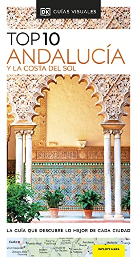 Book Andalucía y la Costa del Sol Top 10 (Guías Visuales TOP 10): La guía que descubre lo mejor de cada ciudad free
