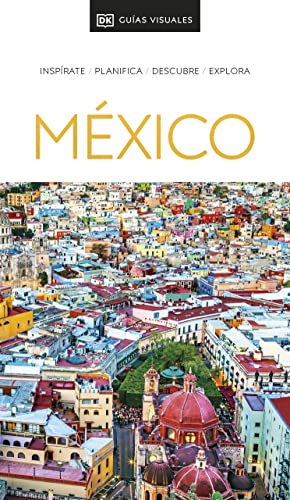 Book México (Guías Visuales): Inspírate, planifica, descubre, explora free