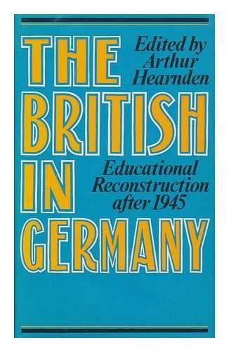 Book The British in Germany: Educational reconstruction after 1945 free