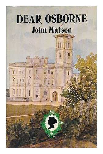 Book Dear Osborne: Queen Victoria's family life in the Isle of Wight free