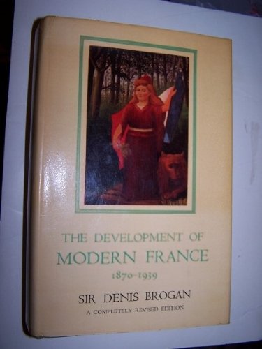 Book Development of Modern France, 1870-1939 free