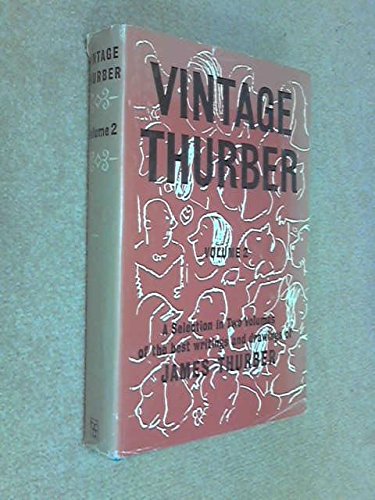 Book Vintage Thurber: Vol.2: A Collection in Two Volumes of the Best Writings and Drawings of James Thurber free