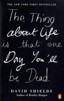 Book The Thing About Life Is That One Day You'll Be Dead free
