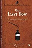 Book His Last Bow (Penguin Sherlock Holmes Collection) free