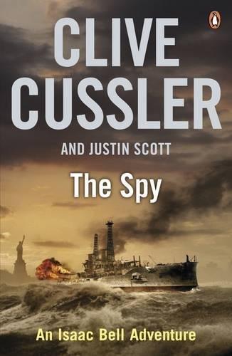 Book The Spy. Clive Cussler and Justin Scott free