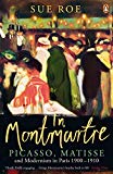 Book IN MONTMARTRE PICASSO MATISSE AND MODERNISM IN PARIS 1900-1910 (PAPERBACK) /ANGLAIS (PENGUIN) free